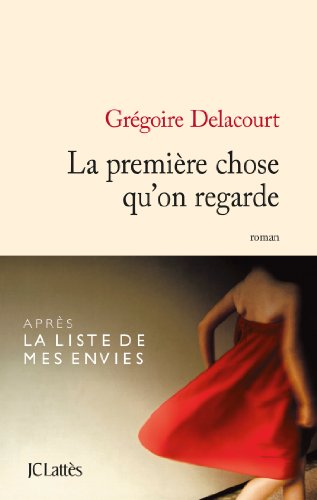 [La ]première chose qu'on regarde